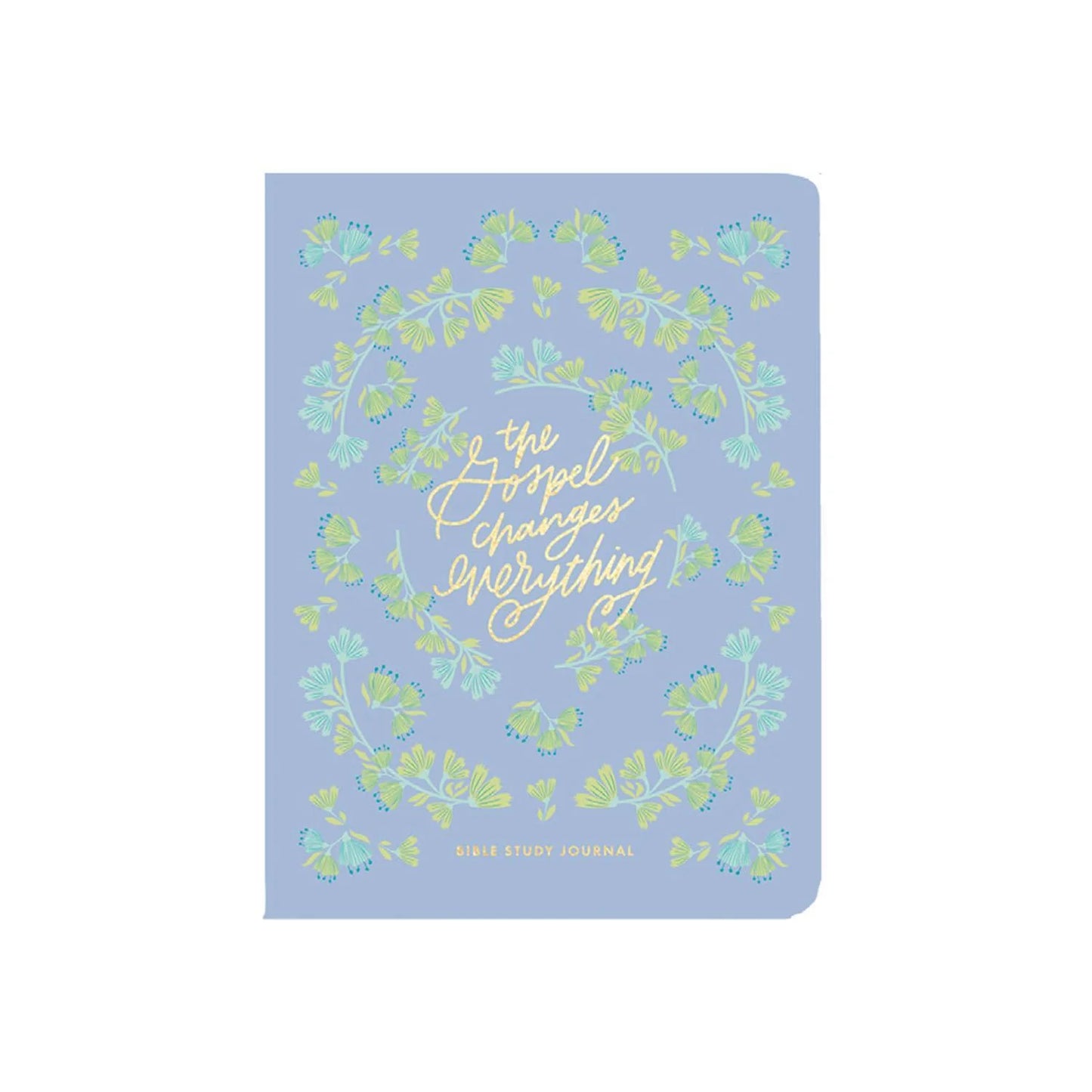 Gospel Changes Everything Bible Study Journal