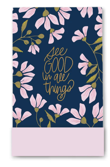 Flip Notepad See Good In All Things